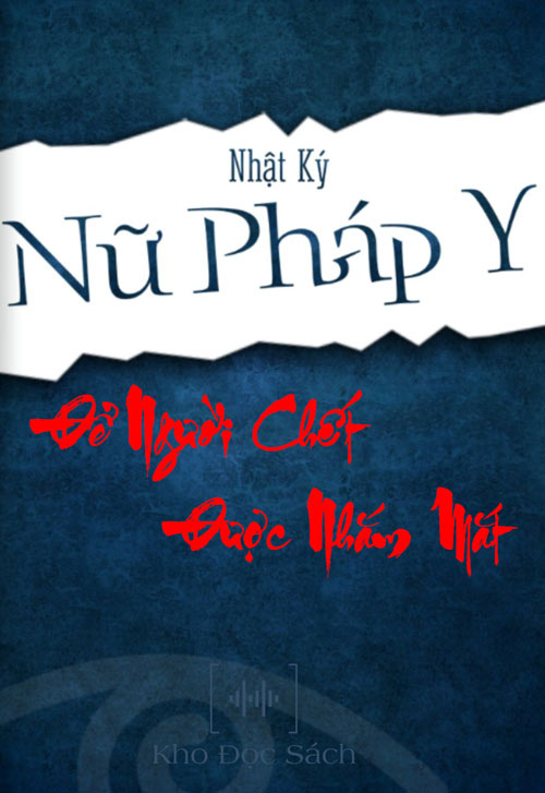 Nhật Kí Nữ Pháp Y: Để Người Chết Được Nhắm Mắt