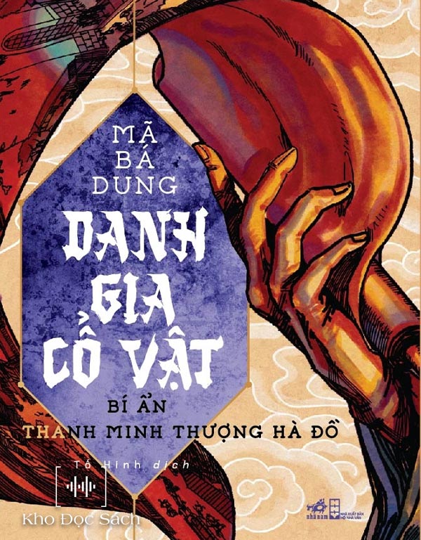 Danh Gia Cổ Vật – Tập 2: Bí Ẩn Thanh Minh Thượng Hà Đồ