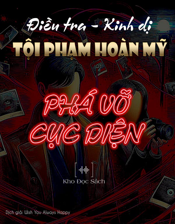 Tội Phạm Hoàn Mỹ 2 : Phá Vỡ Cục Diện