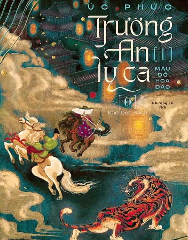 Trường An Ly Ca 1 – Máu Đỏ Hoa Đào